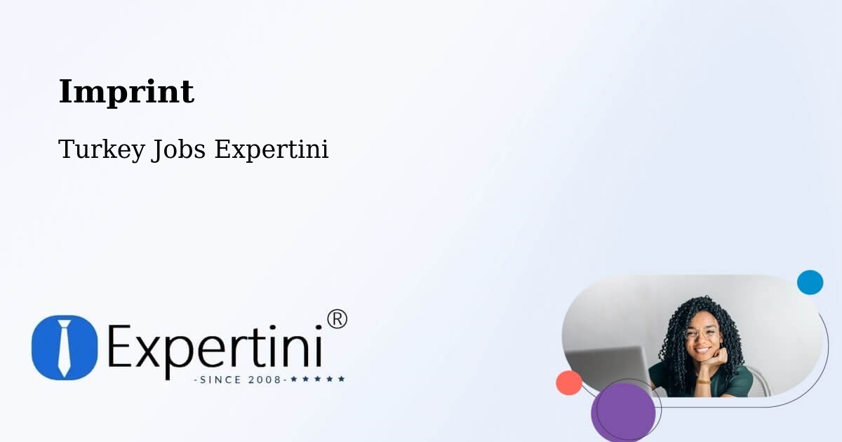 Imprint – Urla - Turkey Jobs Expertini